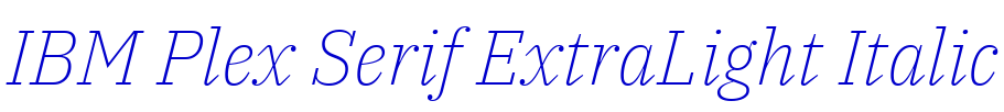 IBM Plex Serif ExtraLight Italic Schriftart